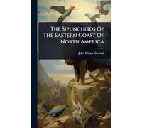 The Sipunculids Of The Eastern Coast Of North America