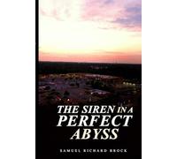 The Siren in a Perfect Abyss