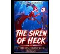 The Siren of Heck: A Helluva Boss Demon Fantasy