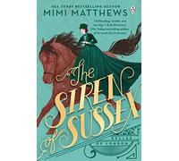 The Siren of Sussex: A brand new historical romance perfect for fans of Bridgerton