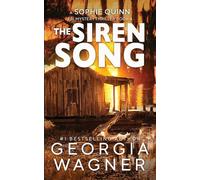 The Siren Song: 4 (A Sophie Quinn FBI Mystery Thriller)