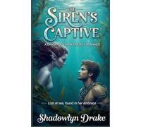 The Siren's Captive: A Dangerous Dark Fantasy Romance