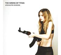 The sirens of titan - Apocalypse sessions