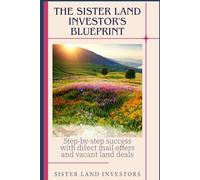 The Sister Land Investor's Blueprint
