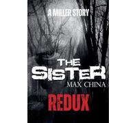 The Sister Redux - A Miller Story