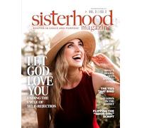 The Sisterhood Magazine - Volume 3, Issue 2: Breaking the Chains of Generational Sin & Healing the Heart