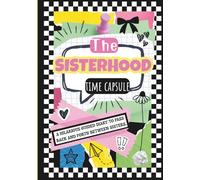 The Sisterhood Time Capsule: A Hilarious Guided Diary to Pass Back and Forth Between Sisters