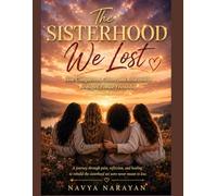 The Sisterhood we Lost: How Comparison, Culture, and Relationships Reshaped Female Friendship