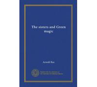 The sisters and Green magic