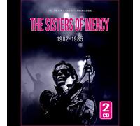 The sisters of mercy - 1982-1985