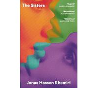 The Sisters: 'One of this summer’s most buzzed-about novels' - Financial Times