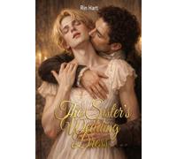 The Sister's Wedding Dress: An MM Regency Historical Romance Book 2 (Velvet Sins Collection)