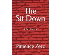 The Sit Down: A Dark Comedy