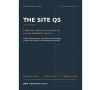 The Site QS: A Practical Commercial Handbook for High-End Residential Projects