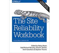 The Site Reliability Workbook: Practical ways to implement SRE