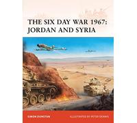 The Six Day War 1967: Jordan and Syria: No. 216 (Campaign)