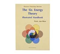 THE SIX ENERGY THEORY ILLUSTRATED HANDBOOK