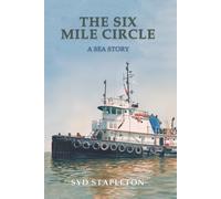 The Six Mile Circle: A Sea Story