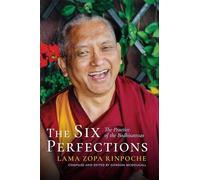 The Six Perfections: The Practice of the Bodhisattvas (Rinpoche)
