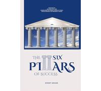 The Six Pillars of Success