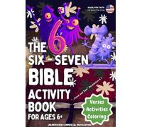 The Six-Seven Bible Activity Book (Images of Faith: Made for Faith)