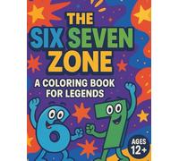 The Six Seven Zone