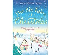 The Six Tales of Christmas: A feel-good festive read to curl up with this winter