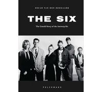 The Six: The Untold Story of the Antwerp Six