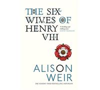 The six wives of henry viii: Find out the truth about Henry VIII’s wives