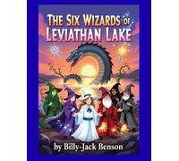 The Six Wizards of Leviathan Lake