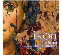 The Sixteen Harry Christophers Huw Williams Charles Fullbrook - IKON - Music for the Spirit & Soul