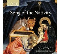 The Sixteen - Song Of The Nativity