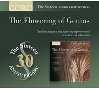 The Sixteen - The Flowering of Genius