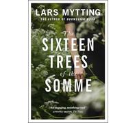 The Sixteen Trees Of The Somme