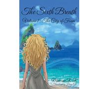 The Sixth Breath: Tome 1, The City of Foam
