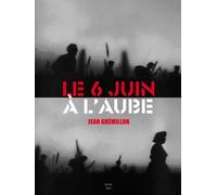 The Sixth of June at Dawn ( Le 6 juin à l'aube ) ( The 6th of June at Dawn ) [ Origen Francés, Ningun Idioma Espanol ]