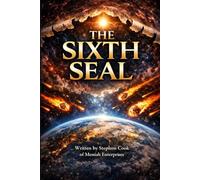 The sixth seal: The time is short