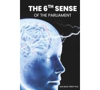 The Sixth Sense of the Parliament: Purpose-Driven Legislative Leadership, Governance, and Democratic Accountability