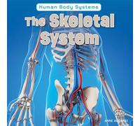 The Skeletal System (Human Body Systems)