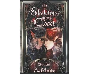 The Skeletons In Our Closet: A Blood & Blackstone Novel