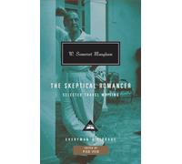 The Skeptical Romancer: Selected Travel Writing (Everyman's Library) [Idioma Inglés]