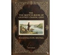 The sketch book of geoffrey crayon gent: By washington irving
