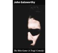 The Skin Game (a Tragi-comedy) (ebook)