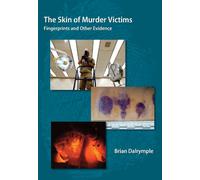 The Skin of Murder Victims: Fingerprints and Other Evidence