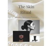 The Skin Ritual: Weekly Skincare Planner