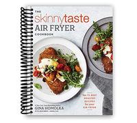 The Skinnytaste Air Fryer Cookbook: The 75 Best Healthy Recipes for Your Air Fryer