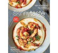 The Skinnytaste Cookbook: Light on Calories, Big on Flavor