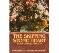 The Skipping Stone Heart (And Other Poems)