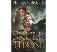 The Skull Throne: Book Four of the Demon Cycle (Demon Cycle, 4)