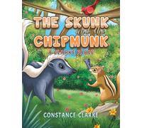 The Skunk and the Chipmunk: A Clarke Fable